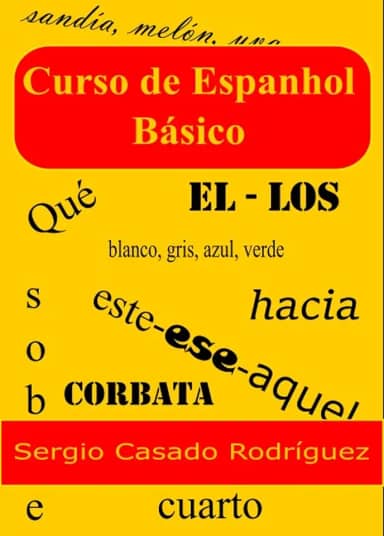 Curso de espanhol básico (Professor de Espanhol Sergio Livro 1)