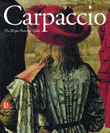 Carpaccio: Major Pictorial Cycles