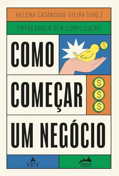 Como começar um negócio: Trilogia Empreender sem Complicação: 1