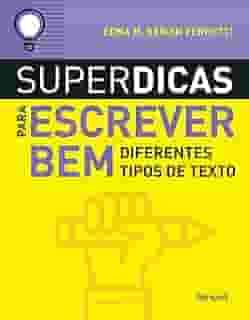 Superdicas para escrever bem diferentes tipos de textos