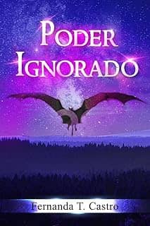 Poder Ignorado (Saga Poder Ignorado Livro 1)