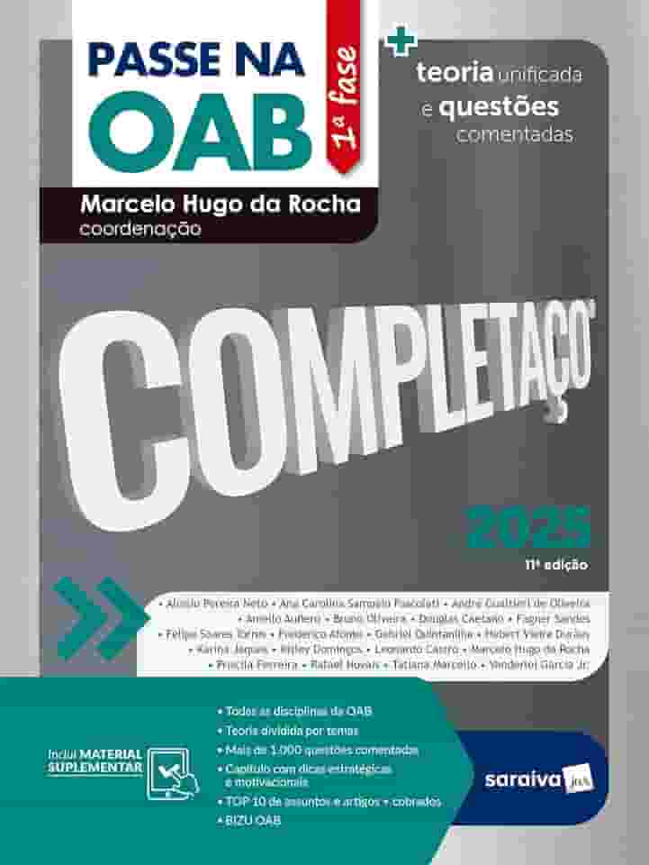 Passe Na Oab 1ª Fase - Completaço - Teoria Unificada e Questões Comentadas - 11ª Edição 2025