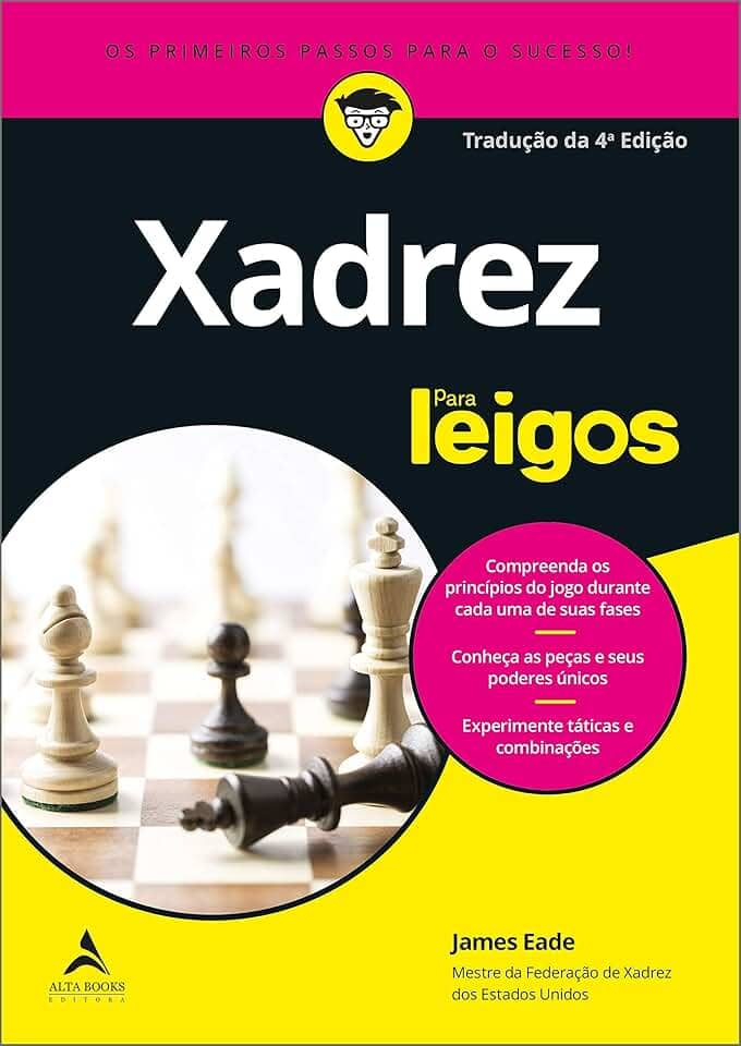 Xadrez Para Leigos -Tradução da 4ª edição: Tradução da 4ª Edição