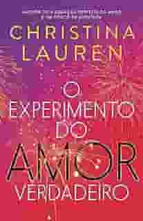 O experimento do amor verdadeiro