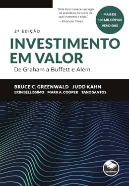 Investimento em valor: de Graham a Buffett e além