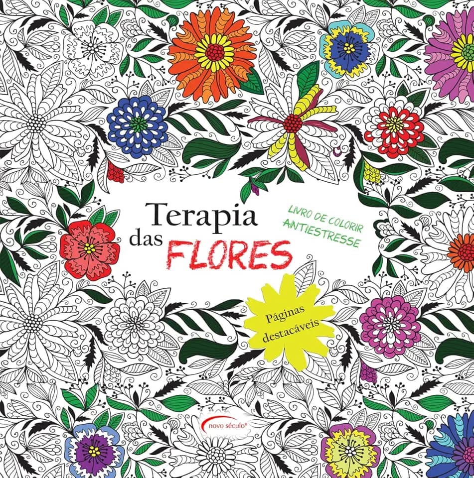 Terapia das Flores - Livro de Colorir antiestresse: Folhas destacáveis