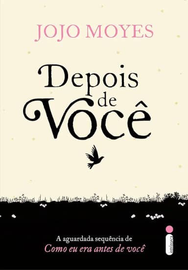 Depois de você: (Trilogia Como Eu Era Antes de Você - livro dois): 2