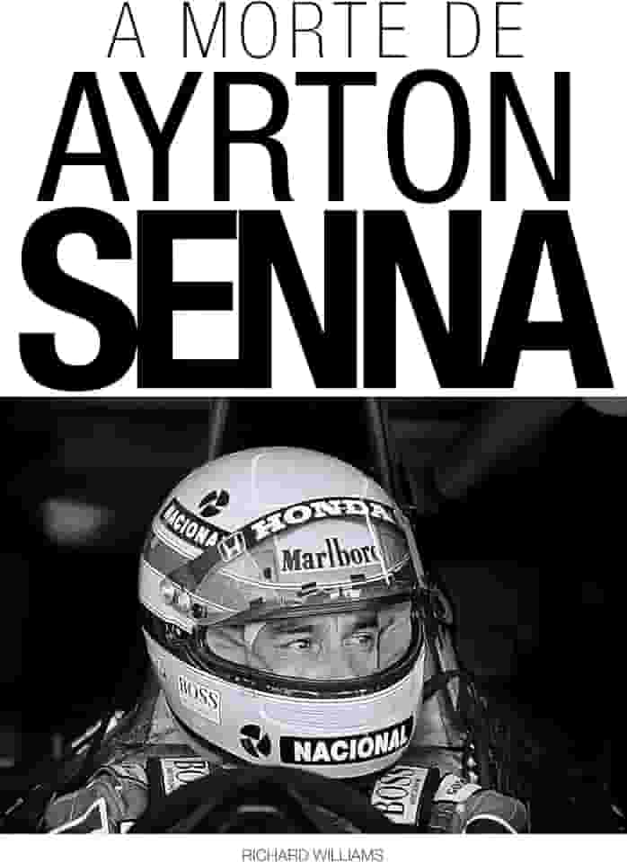 A Morte de Ayrton Senna