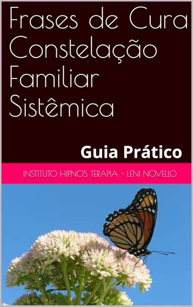 Frases de Cura Constelação Familiar Sistêmica: Guia Prático