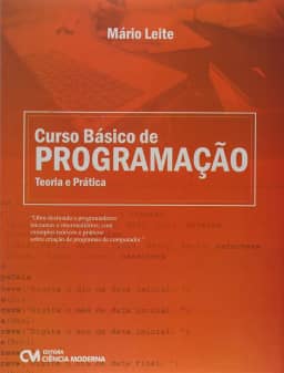 Curso Básico de Programação. Teoria e Prática
