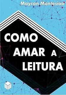 Como Amar A Leitura