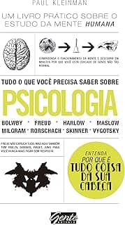 Tudo o que você precisa saber sobre psicologia: Um livro prático sobre o estudo da mente humana