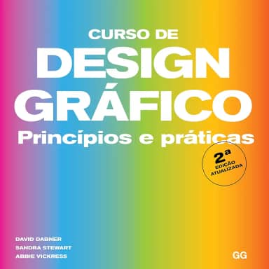 Curso de design gráfico ( 2 edição ): Princípios e práticas