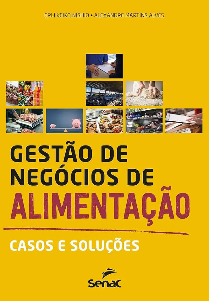 Gestão de negócios de alimentação: casos e soluções