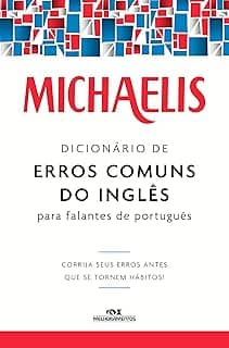 Dicionário de erros comuns do inglês para falantes de português (Michaelis)