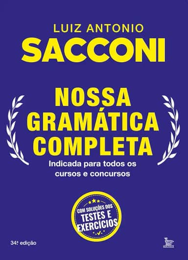Nossa gramática completa: Indicada para todos os cursos e concursos