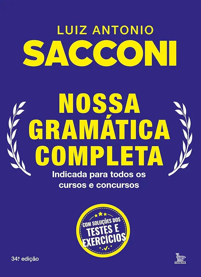 Nossa gramática completa: Indicada para todos os cursos e concursos
