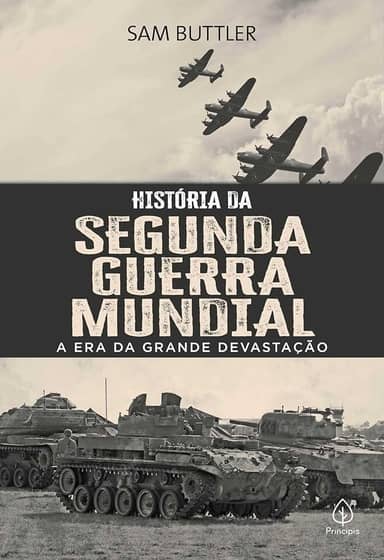 História da Segunda Guerra Mundial
