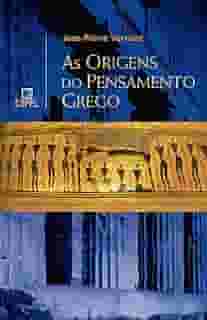 As origens do pensamento grego