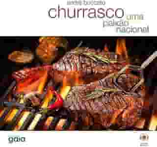 Churrasco - uma Paixão Nacional