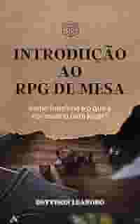Introdução ao RPG de Mesa: como funciona e o que é necessário para jogar?