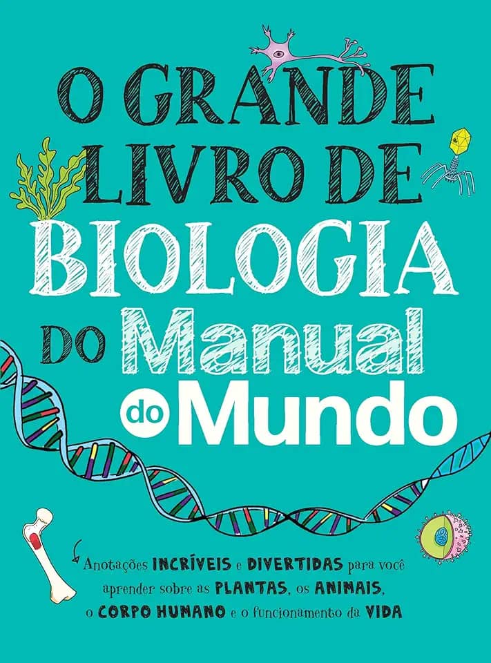 O Grande Livro de Biologia do Manual do Mundo (Grandes Livros do Manual do Mundo)