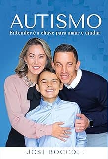 Autismo: Entender é a chave para amar e ajudar