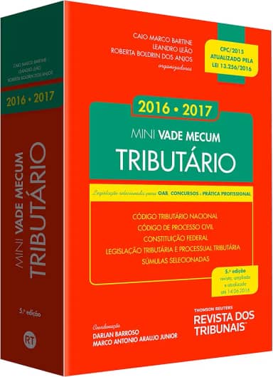Mini Vade Mecum Tributário. Legislação Selecionada Para OAB, Concursos e Prática Profissional