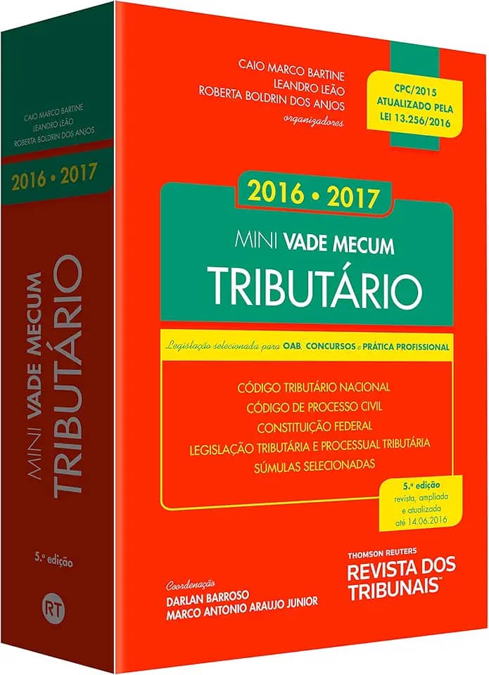 Mini Vade Mecum Tributário. Legislação Selecionada Para OAB, Concursos e Prática Profissional