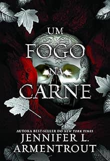 Um fogo na carne (Vol. 3 Carne e Fogo)