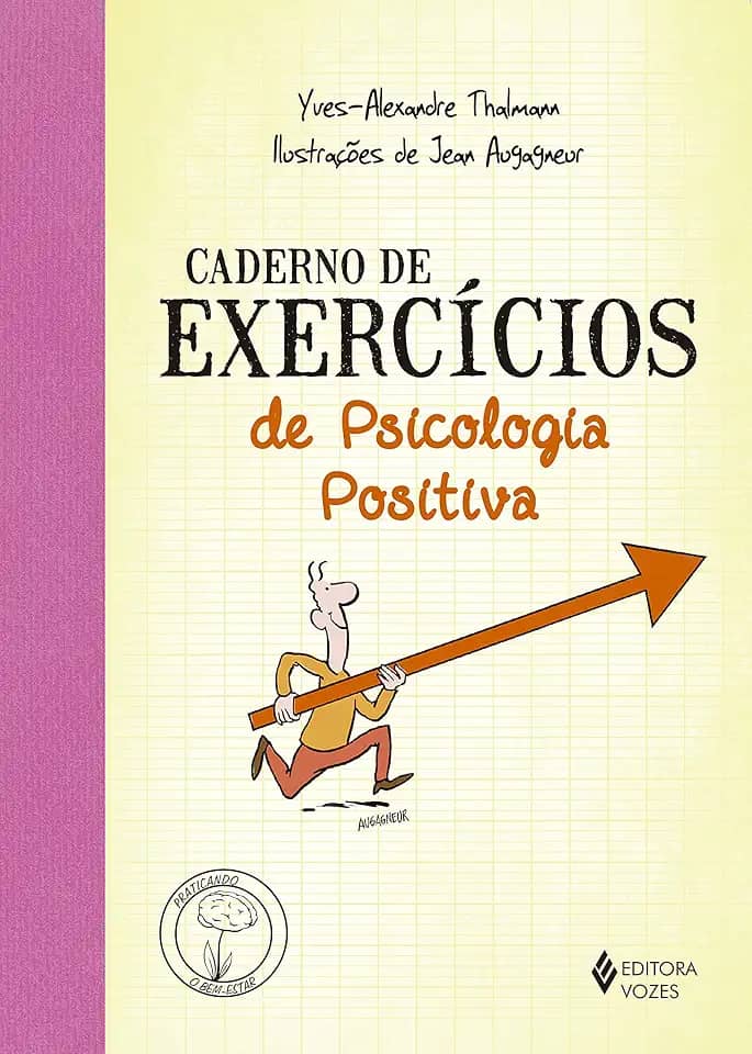 Caderno de exercícios de Psicologia Positiva