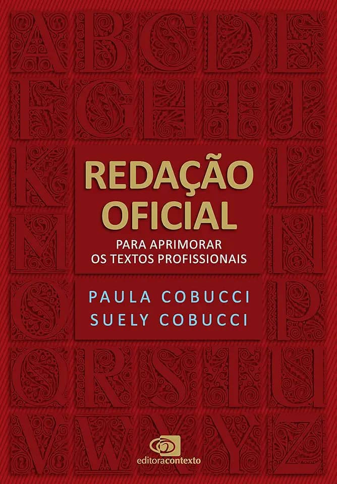 Redação Oficial: para aprimorar os textos profissionais