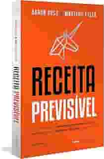 Receita Previsível: Como implementar a metodologia revolucionária de vendas outbound que pode triplicar os resultados da sua empresa (2ª edição, revisada e ampliada)