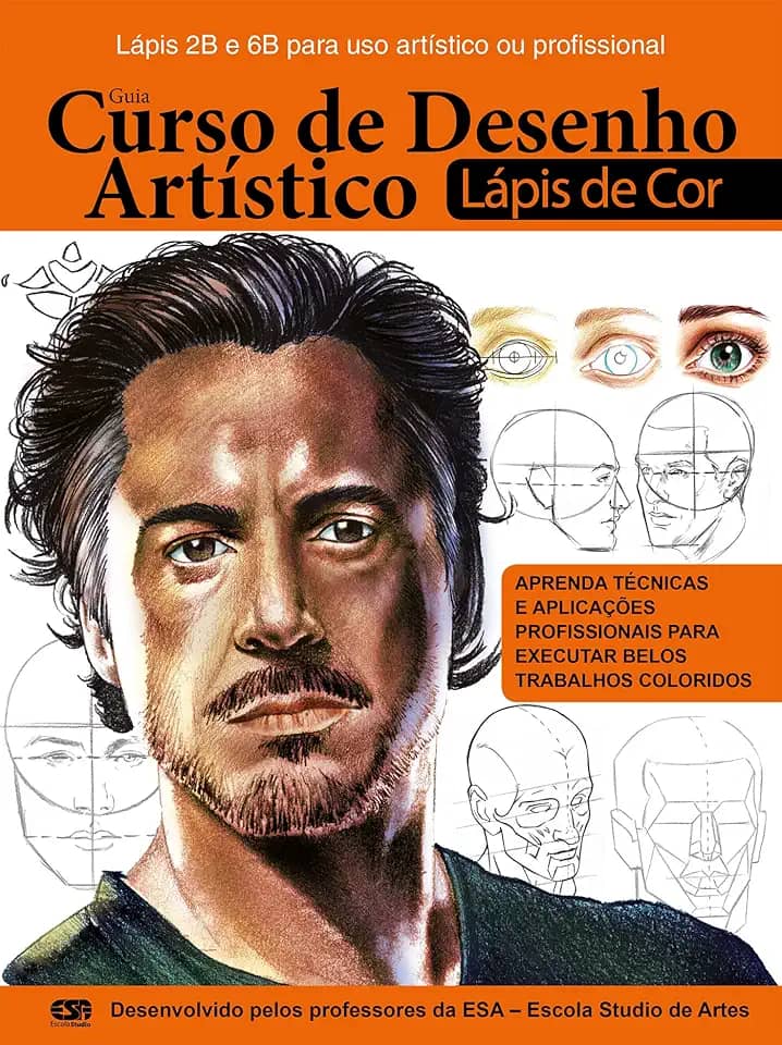 Guia Curso de Desenho Artístico - Rosto: com lápis de cor Ed.01 (Curso de Desenho Artístico Lápis de Cor Livro 1)