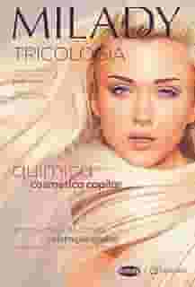 Milady - Tricologia: química cosmética capilar