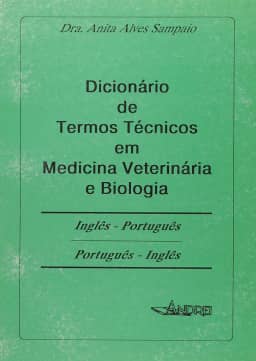 Dicionário Ingles-Portugues/Portugues-Ingles. Medicina Veterinária e Biologia