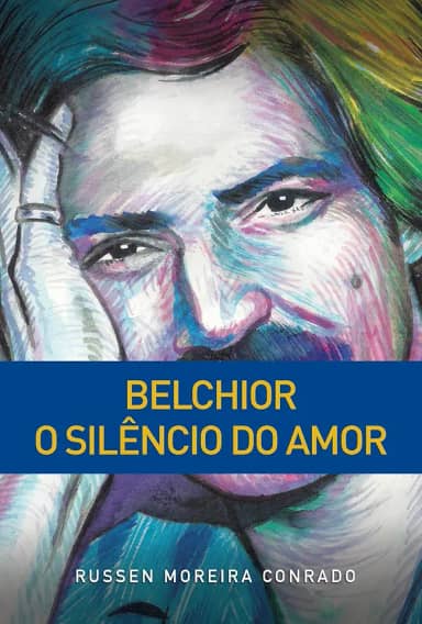 Belchior - O Silêncio do Amor