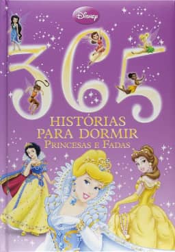 Disney - 365 Histórias para dormir - Luxo - Contos Princesas - (Capa almofadada)