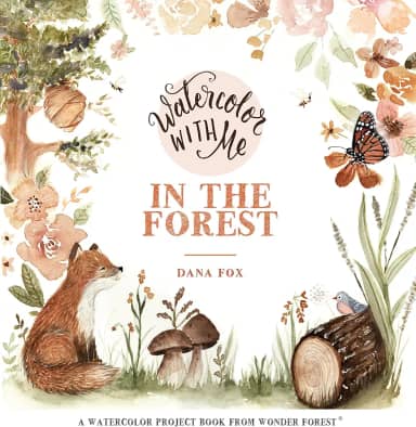 Watercolor with Me in the Forest