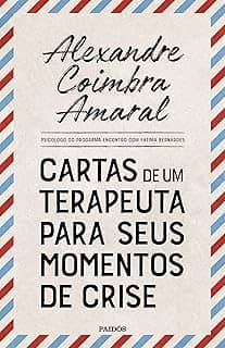 Cartas de um terapeuta para seus momentos de crise