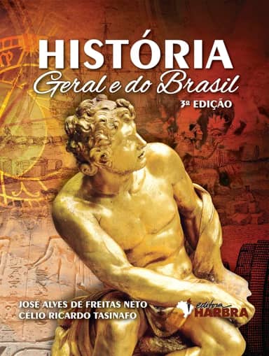 História Geral e do Brasil - Volume Único - 3ª edição