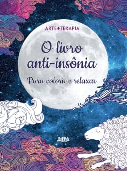 O Livro Anti-insônia Para Colorir e Relaxar