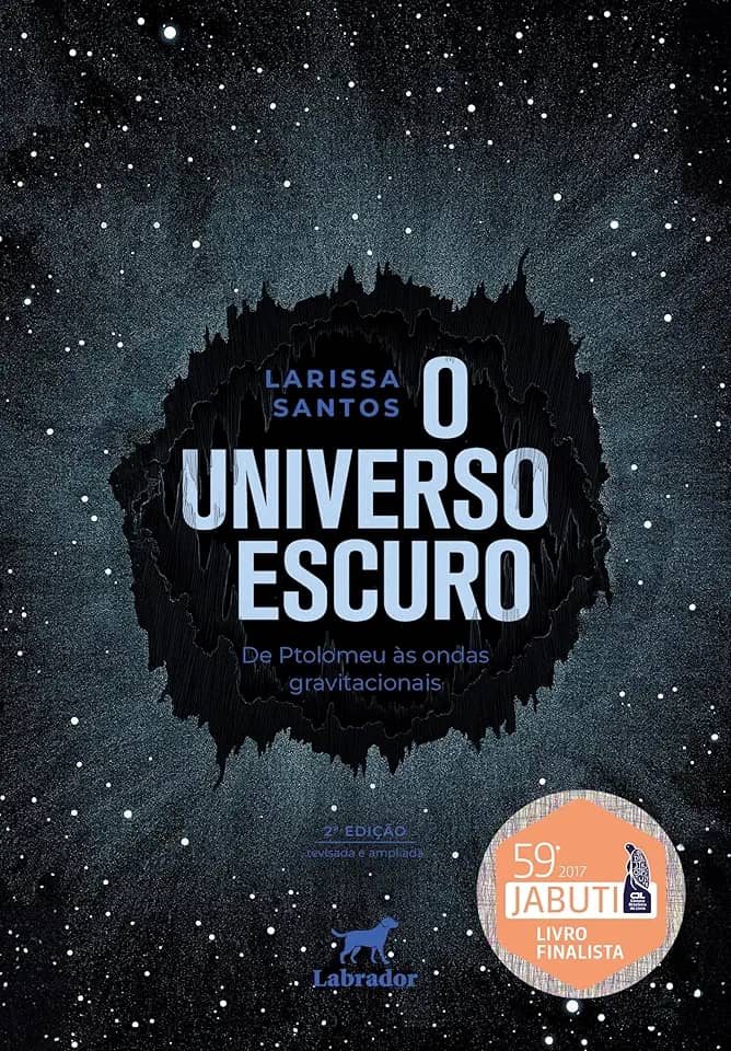 O universo escuro: de Ptolomeu às ondas gravitacionais – 2.ed.