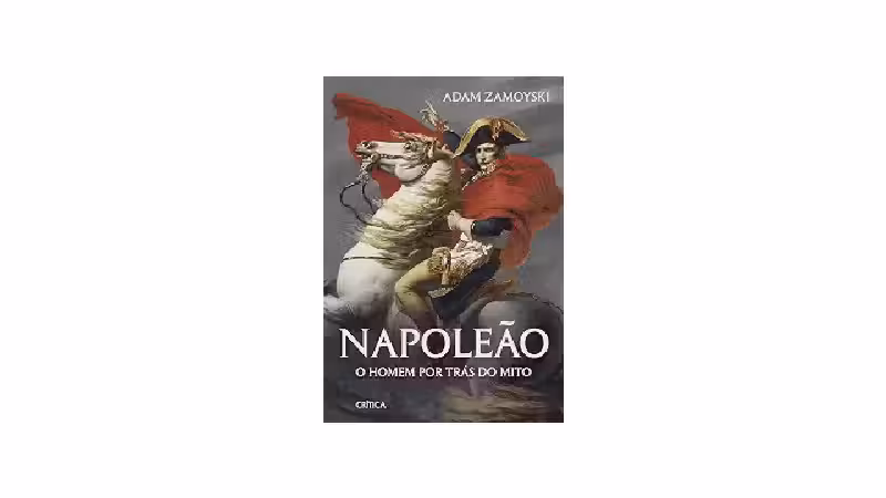 Melhor Biografia de Napoleão Bonaparte: Guia Completo
