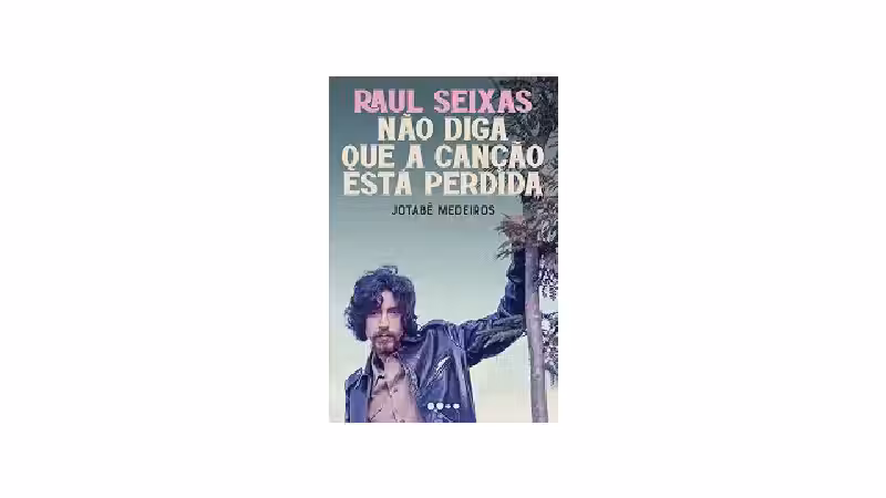 Melhor Biografia de Raul Seixas: Conheça a História Completa