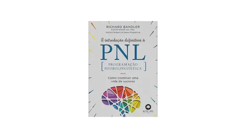Melhor Livro de Pnl do Mundo: Guia Definitivo para Transformar Sua Mente