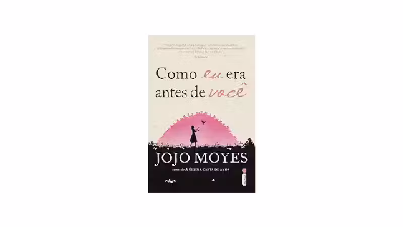 Melhor Livro Jojo Moyes: Qual Escolher para Emocionar?