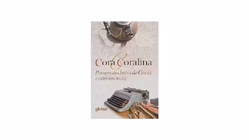 Qual o melhor livro de Cora Coralina? Guia de Obras