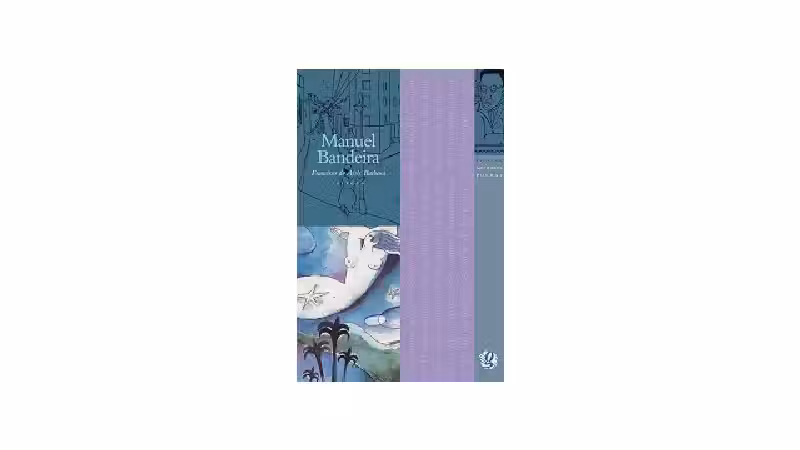Qual o Melhor Livro de Manuel Bandeira: Guia Completo
