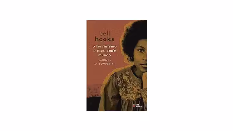 Qual o Melhor Livro sobre Feminismo? 8 Obras Essenciais